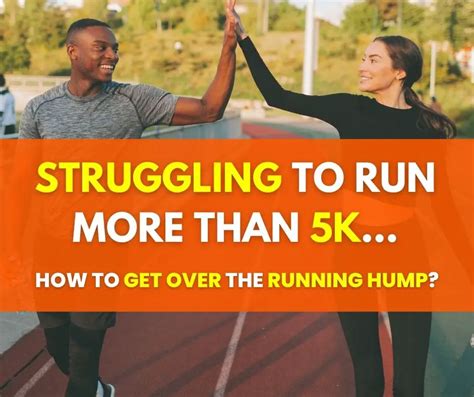 Struggling To Run More Than 5k How To Get Over The Running Hump