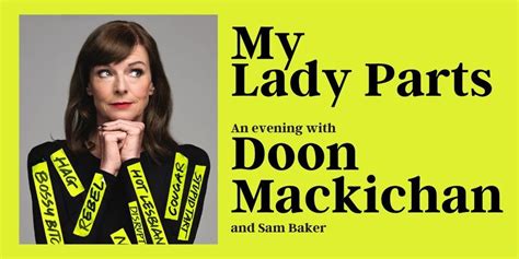 My Lady Parts An Evening With Doon Mackichan Assembly Roxy Edinburgh