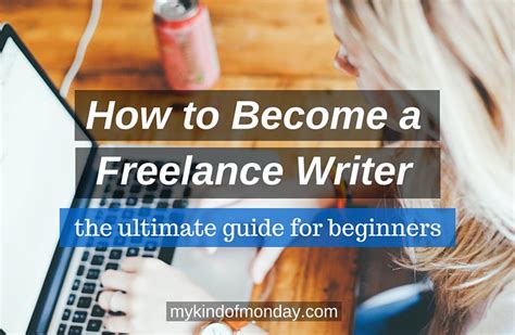 Writing Careers How To Become A Freelance Writer My Kind Of Monday