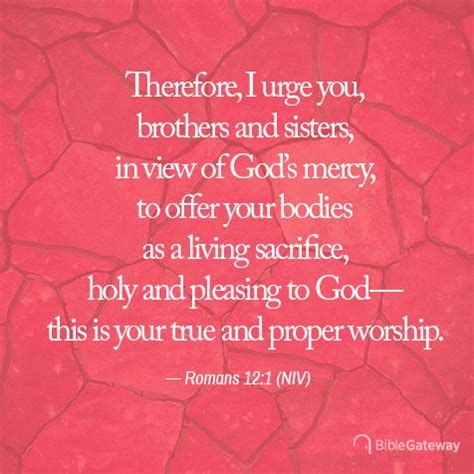 Bible gateway's engagement features include the ability to display a single bible verse in all english bible translations, the ability to display and compare up to five books; Bible Gateway in 2021 | Romans 12 1, Romans 12, Praise god