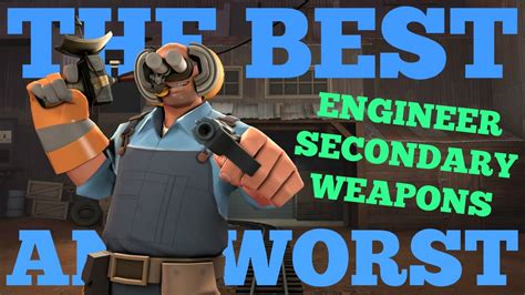The Best And Worst Tf2 Engineer Secondary Weapons Youtube