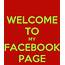 WELCOME TO MY FACEBOOK PAGE Poster  Chenhayoun Keep Calm O Matic