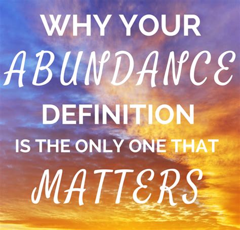 Why Your Personal Abundance Definition Is The Only One That Matters