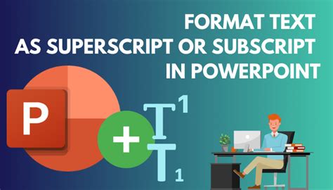 Format Text As Superscript Or Subscript In Powerpoint 2024