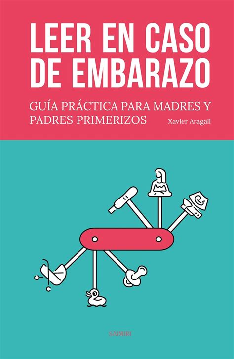 Leer En Caso De Embarazo Guía Práctica Para Madres Y