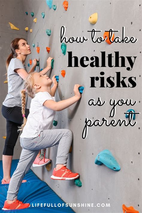 Taking Healthy Risks In Parenting Life Full Of Sunshine Parenting