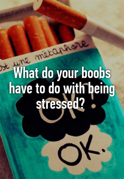 What Do Your Boobs Have To Do With Being Stressed
