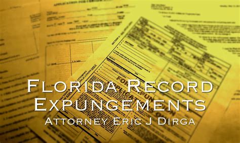 Florida Arrest Record Expungements Eric J Dirga Attorney