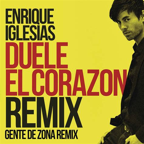 Enrique Iglesias Ft Gente De Zona And Wisin Duele El Corazon Remix Dj