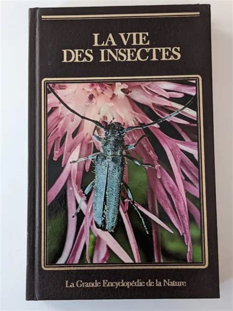 La Vie Des Insectes Carl O Dunbar La Grande Encyclopédie De La
