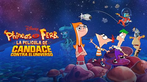 Phineas y Ferb la película Candace contra el universo español Latino Online Descargar p