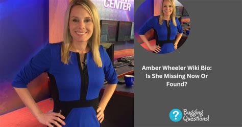 Amber Wheeler Wiki Bio Is She Missing Now Or Found Case Details Age