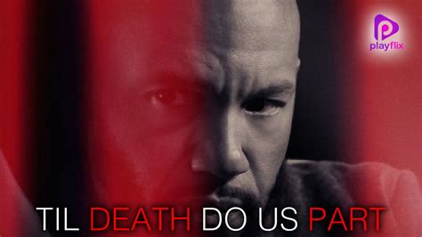 Watch Til Death Do Us Part Full Movie Online Hd For Free On