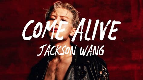 Jackson Wang Come Alive Lyrics YouTube