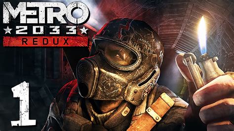 Lets Play Metro 2033 Redux Pt 1 Youtube