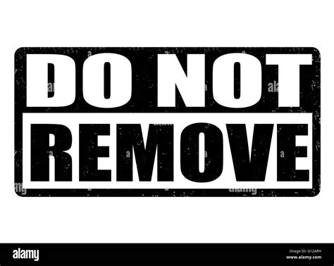 Do Not Remove Grunge Rubber Stamp On White Background Vector