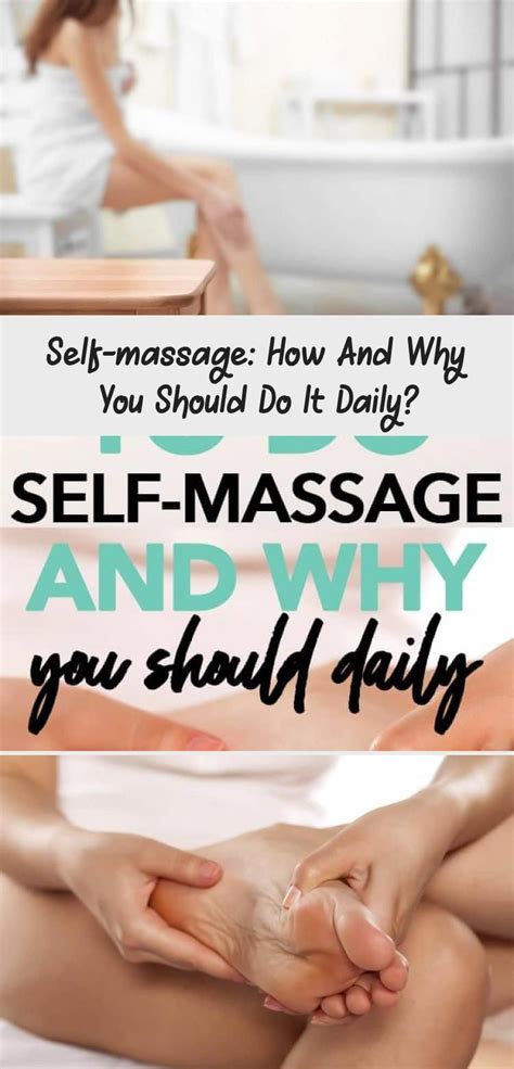 Learn How And Why You Should Give Yourself A Self Massage Daily