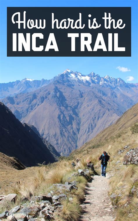 How Hard Is The Inca Trail A Globe Well Travelled Inca Trails