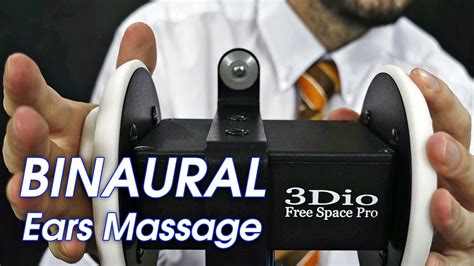 binaural asmr ears massage never seen before youtube