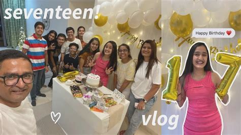 MY SEVENTEENTH BIRTHDAY! | 17th birthday vlog! - YouTube