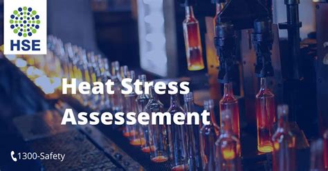 Why A Heat Stress Assessment Should Be Part Of Your Risk Assessment