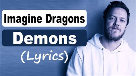 Demons Imagine Dragons Lyrics Youtube