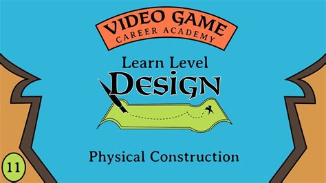 Learn Level Design Class 11 - Physical Construction - YouTube