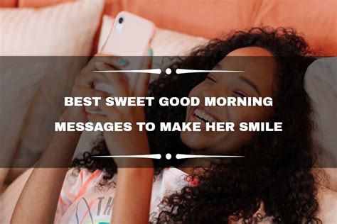 120 Best Sweet Good Morning Messages To Make Her Smile Legitng