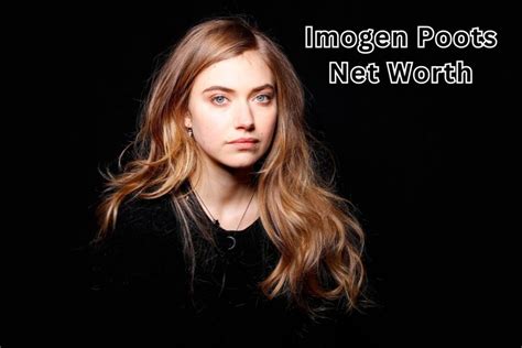 Imogen Poots Net Worth 2024 Movie Income Salary Home Age