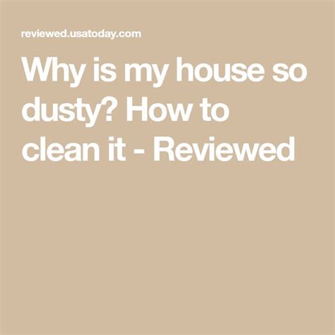 7 Reasons Why Your House Is So Dusty—and How To Fix Dusty House Microfiber Rags Dusty