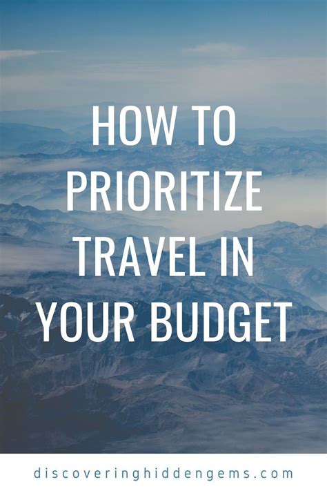 How To Prioritize Travel In Your Budget Tips For All Income Levels To