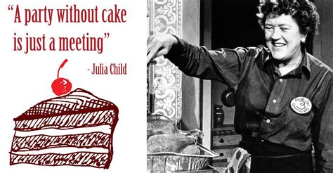 16 Perfect Julia Child Quotes That Will Give You All The Feels Julia