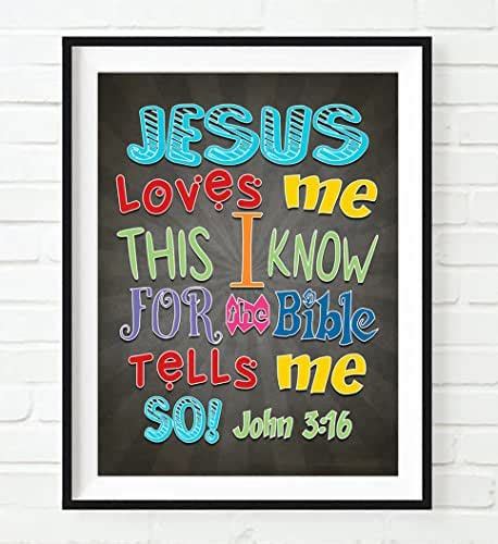 Jesus Loves Me This I Know For The Bible Tells Me So John 3
