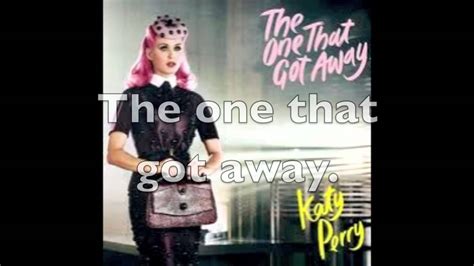 Katy Perry The One That Got Away Lyrics YouTube