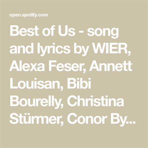 Best Of Us Song And Lyrics By Wier Alexa Feser Annett Louisan Bibi