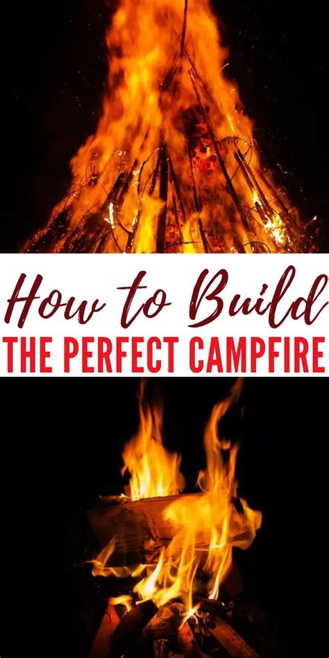 How To Build The Perfect Campfire