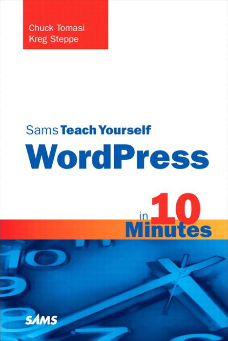 Sams Teach Yourself Wordpress In 10 Minutes Informit