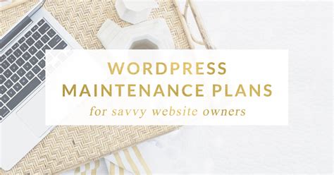 Wordpress Maintenance Plans For Entrepreneurs And Small Businesses