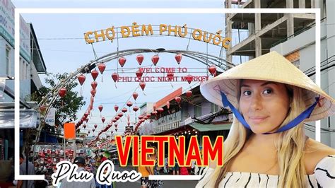 Being an island, phu quoc is a mecca for seafood lovers and you will be overwhelmed by the choice of fresh fish and shellfish on offer at very. VIETNAM: Phu Quoc night market | Chợ đêm Phú Quốc 2018 ...