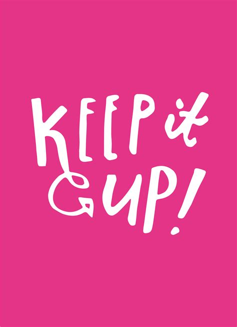 Keep It Up Encouragement Greeting Cards Culture Greetings Culture