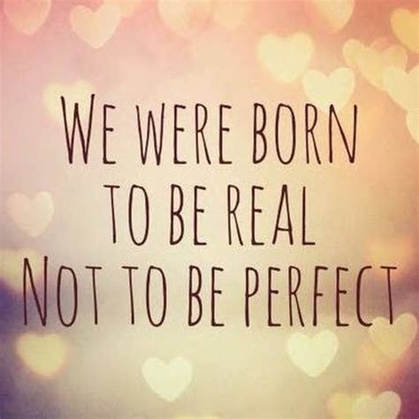 Quotes About Being Perfect 182 Quotes