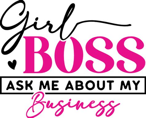 Girl Boss Ask Me About My Business Free Svg File For Members Svg Heart