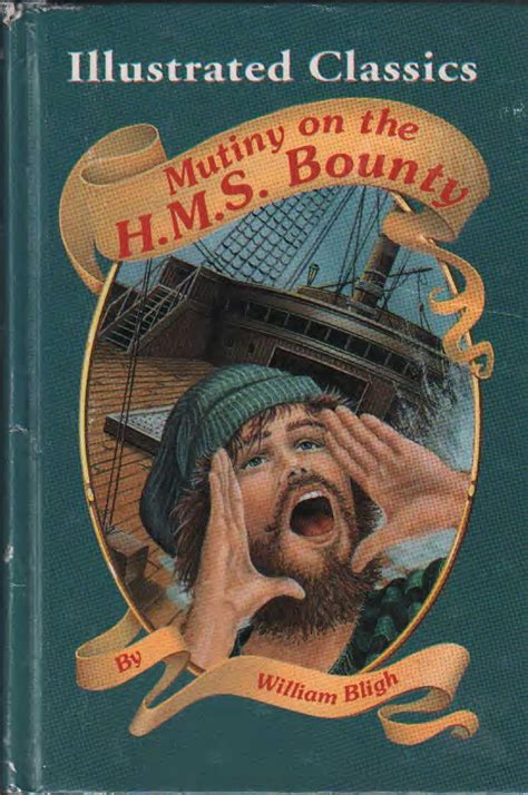 Mutiny On The Hms Bounty Illustrated Classics Bligh William Smith Kenton K Retold