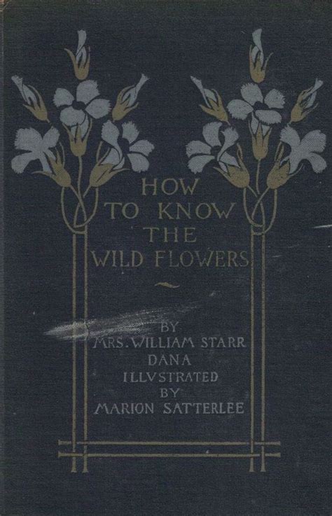 How To Know The Wild Flowers Mrs William Starr Dana 1915 Book Cover