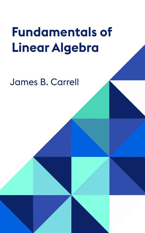 Fundamentals Of Linear Algebra By James C Free Math Books
