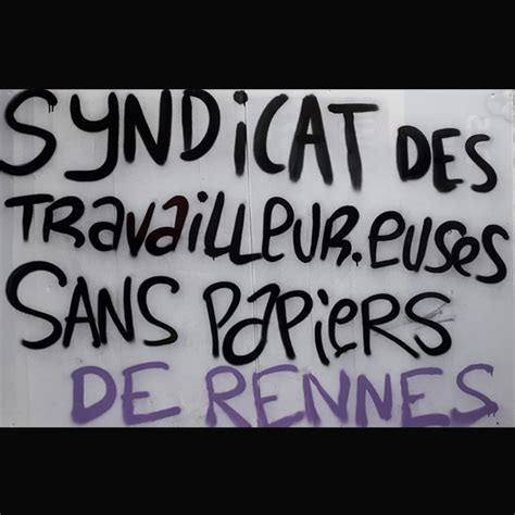 Le Syndicat Des Travailleureuses Sans Papiers De Rennes