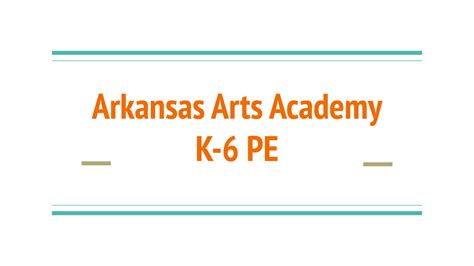 Arkansas Arts Academy K 6 Pe Plan K 6 Campus