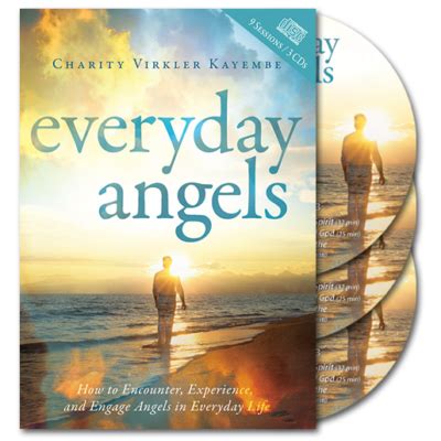 Everyday Angels Complete CD/DVD Package: How to Encounter, Experience, and Engage Angels in ...