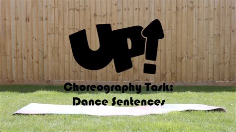 Choreography Task Dance Sentences Up Dance Youtube