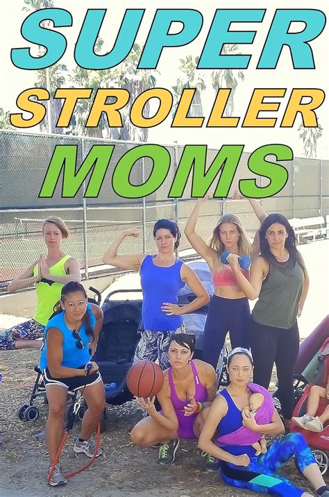Super Stroller Moms 2018
